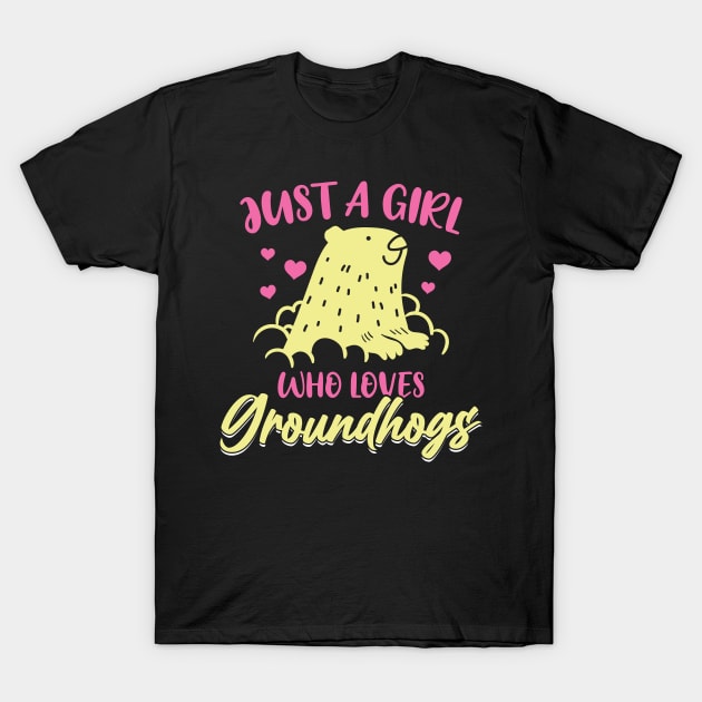 Just a girl who loves Groundhogs T-Shirt by Peco-Designs